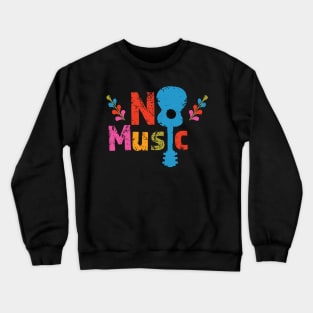 No Music Crewneck Sweatshirt